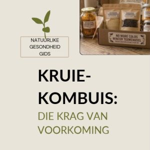 Kruie-Kombuis Die Krag van Voorkoming Gids